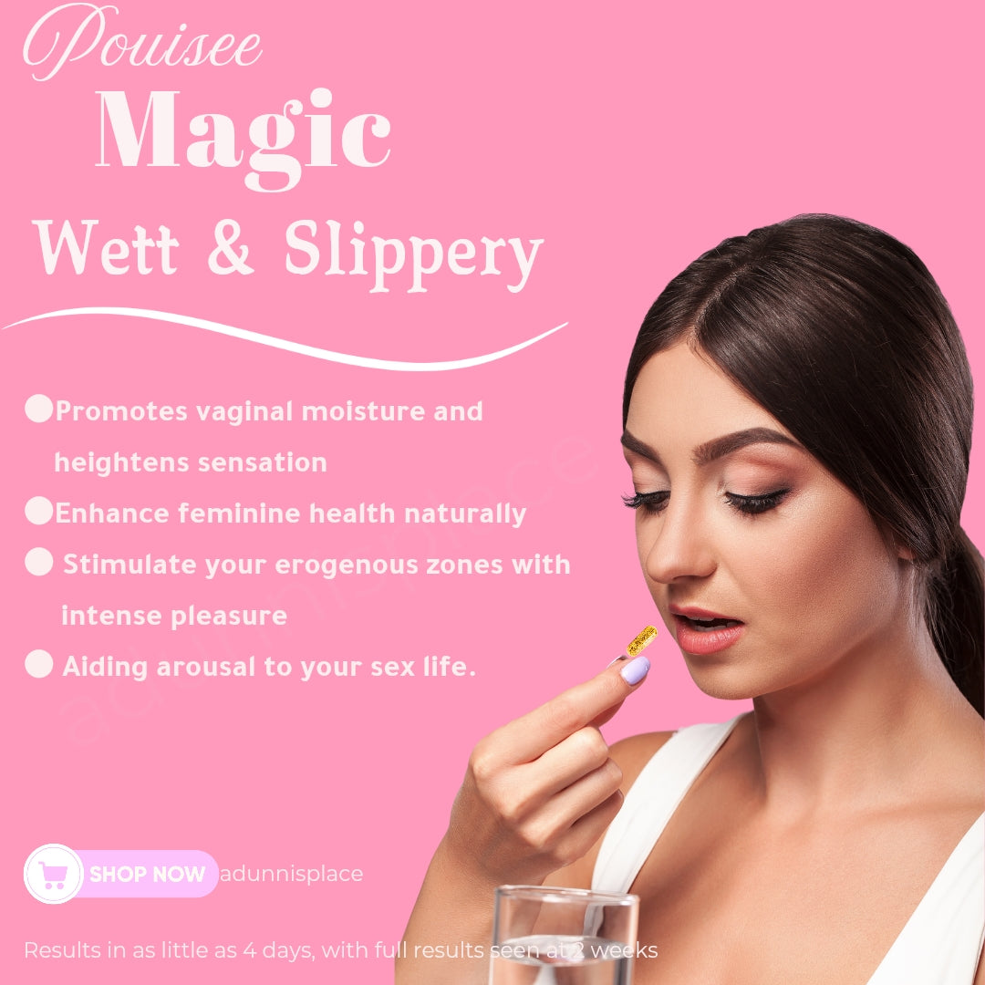 WETT and SLIPPERY pouisee magic